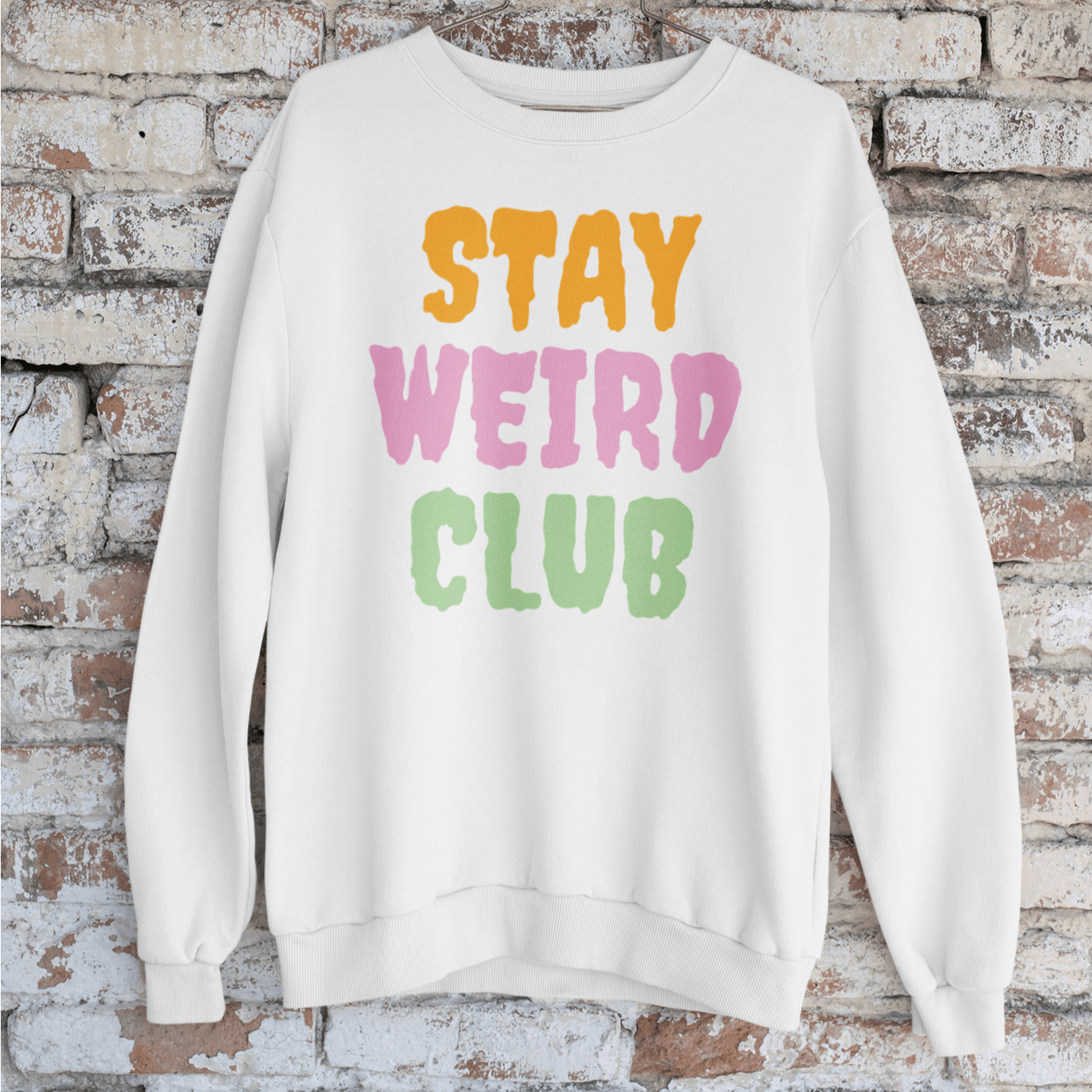 Changer Sweatshirt | Stay Weird Club - I'd Wear That