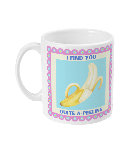 Left side view of banana coffee mug with 'I find you quite a-peeling' on the front.
